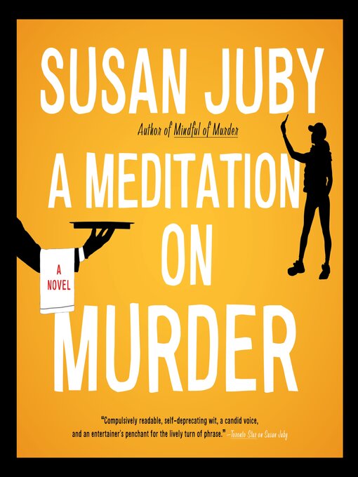 Title details for A Meditation on Murder by Susan Juby - Available